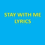 Cover Image of Download Stay With Me Lyrics 1.0 APK