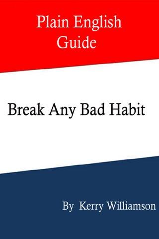 Break Any Bad Habit