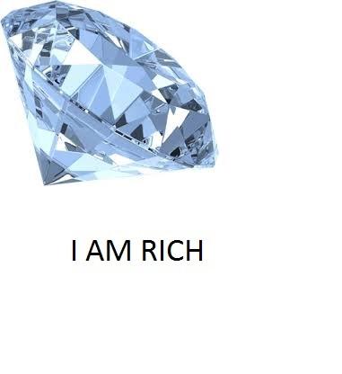 I AM RICH