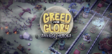 Greed for Glory: Savage Heroes APK