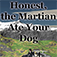 Honest, the Martian Ate Your D