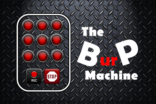 Burp Machine Sound Recorder