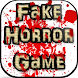 Fake Horror Game
