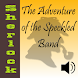 Adventure of the Speckled Band