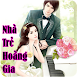 Nhà Trẻ Hoàng Gia - Ngôn tình