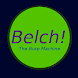 The Burp Machine
