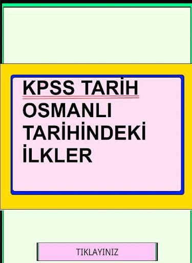 KPSS Tarih Osmanlıda İlkler