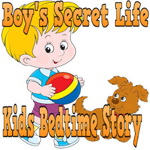Lastest Boy's Secret : Bedtime Stories APK for Android