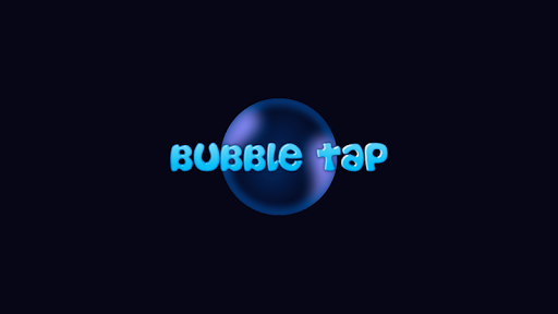 Bubble Tap