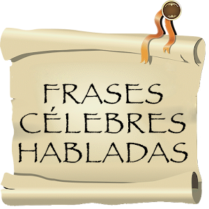 Frases Celebres Habladas Frases