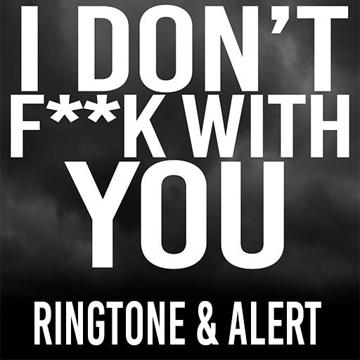 I Don't Fuck With You Ringtone LOGO-APP點子