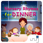 Nursery Rhymes for Dinner Apk