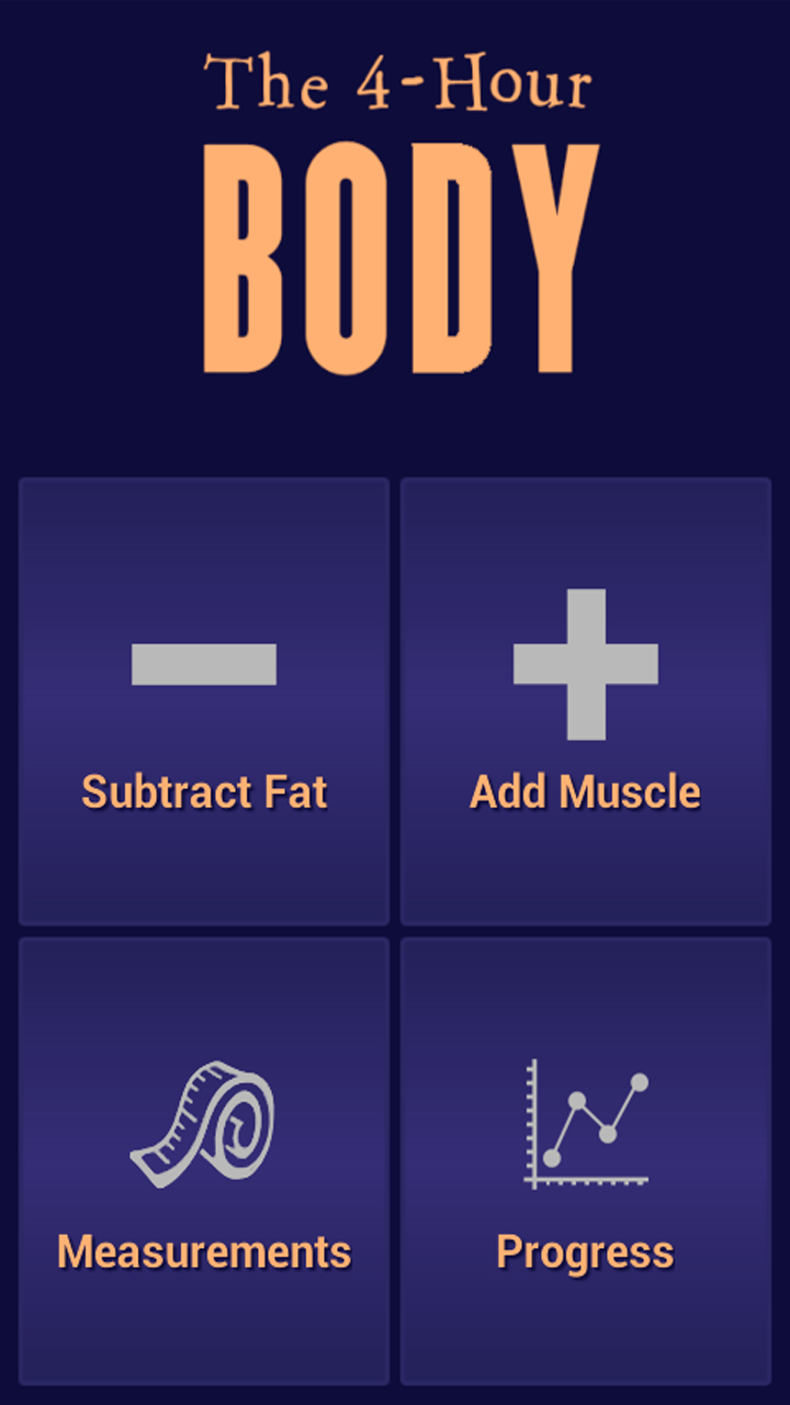 The Official 4-Hour Body App Screen 1