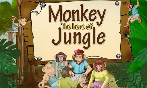 MONKEY THE HERO OF JUNGLE