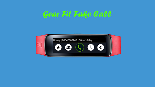 Fake Call for Gear Fit