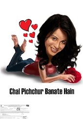 Chal Pichchur Banate Hain