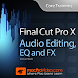 Final Cut Pro X Audio Editing