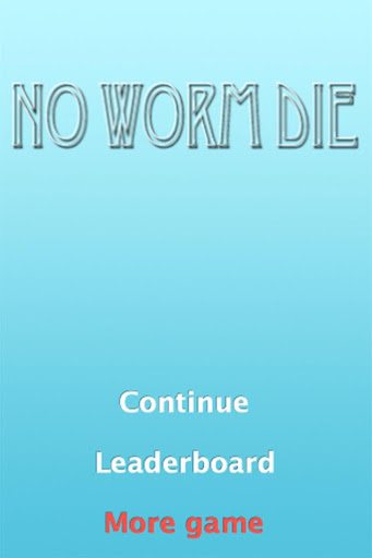 No Worm Die