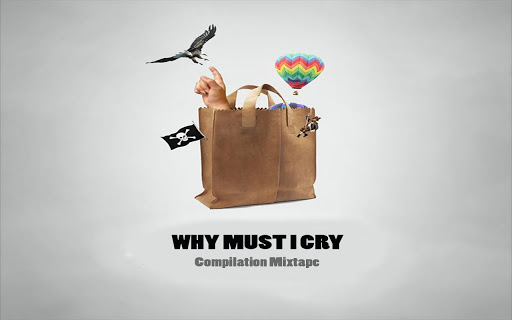 【免費音樂App】Why must I cry Mixtape Comp.-APP點子