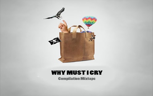 App Why must I cry Mixtape Comp. apk for kindle fire ...