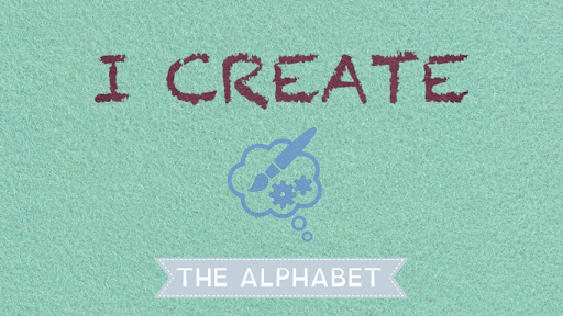 I Create the Alphabet