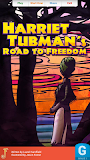 Harriet Tubman: Freedom Road