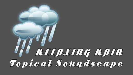 Relaxing Rain Soundscape