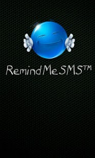 Remind Me SMS ™