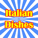 Delicious Italian Dishes