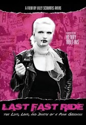 Last Fast Ride: The Life, Love and Death of a Punk Goddess