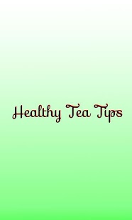 Free Download Healthy Tea Tips APK for PC