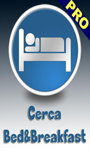 Cerca Bed and Breakfast PRO