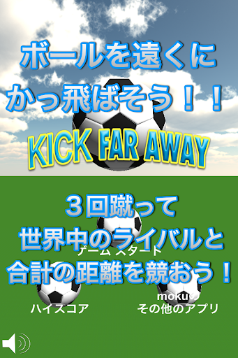 Kick Far Away