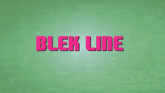 Blek Line