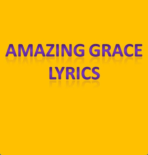 Amazing Grace Lyrics