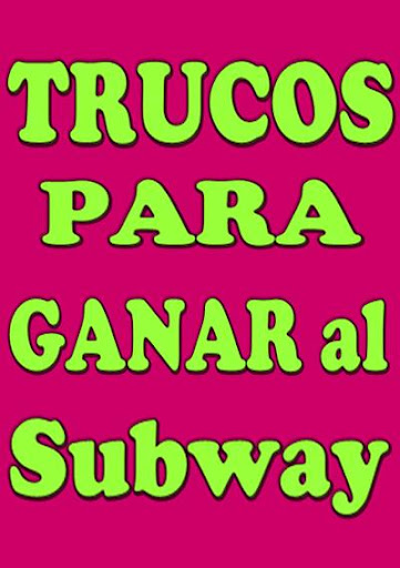 Trucos Subway surfer ganar