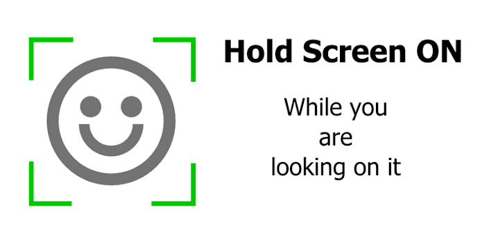 Hold Screen ON: Face detection