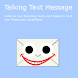 Talking Text Messages SMS