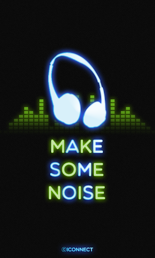 MAKE SOME NOISE go launcher