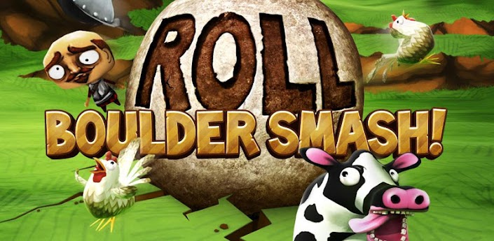 Roll: Boulder Smash!