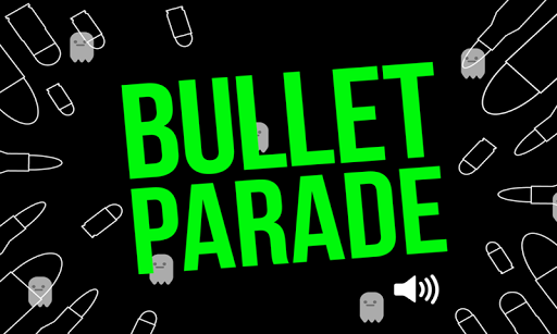 Bullet Parade