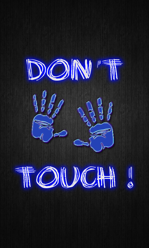 Don t touch 2. Обои не трогай мой телефон. Обои не трогай телефон. Не трогай мой телефон. Обои чтобы не трогали телефон.