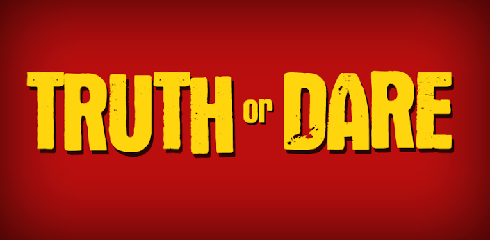 Truth or Dare