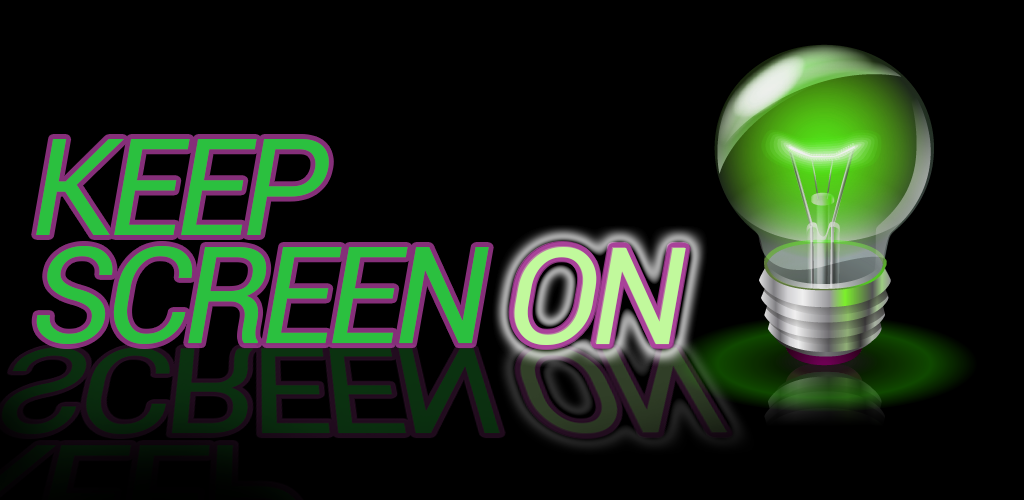 On Screen. Keep Screen Awake. Be Green keep it on the Screen. Keep download