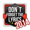تحميل التطبيق Don't Forget the Lyrics 2014 التثبيت أحدث APK تنزيل