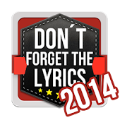 Don't Forget the Lyrics 2014