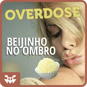 Overdose Beijinho no Ombro v1.0