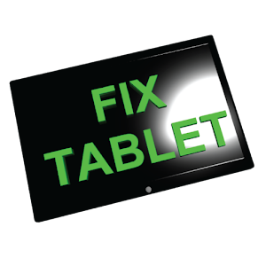 FIX YOUR TABLET - Android Apps on Google Play