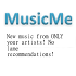 MusicMe New Music YOUR artists2