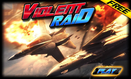 Violent Raid